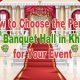 How to Choose the Perfect AC Banquet Hall in Kharar for Your Event