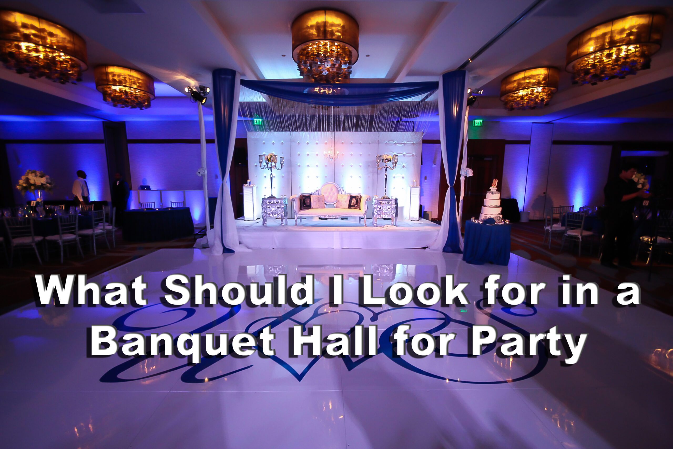 What should I look for in a banquet hall for party